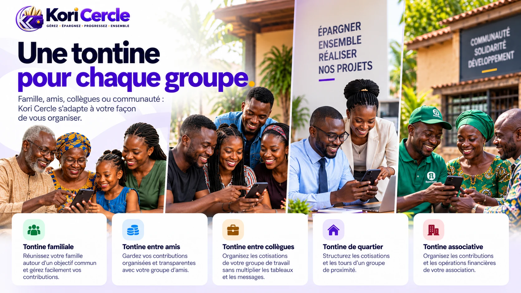Une tontine pour chaque groupe : gestion des tontines familiales, entre amis, entre collègues, de quartier et associatives avec Kori Cercle